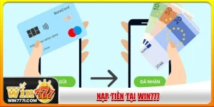 nạp tiền tại WIN777