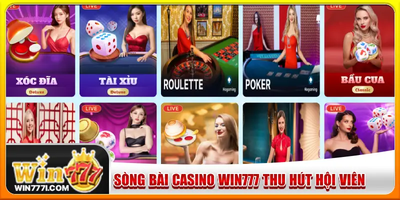 Sòng bài casino WIN777 thu hút đông đảo người chơi